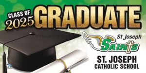 Graduation 2025 Lawn Sign St Joseph School