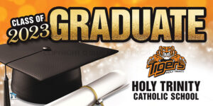 Graduation Sign - Holy Trinity