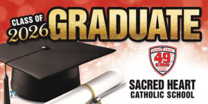 Graduation 2026 Lawn Sign - SACRED HEART