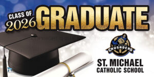 Graduation 2026 Lawn Sign - ST MICHAEL