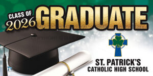 Graduation 2026 Lawn Sign - ST PATRICK'S